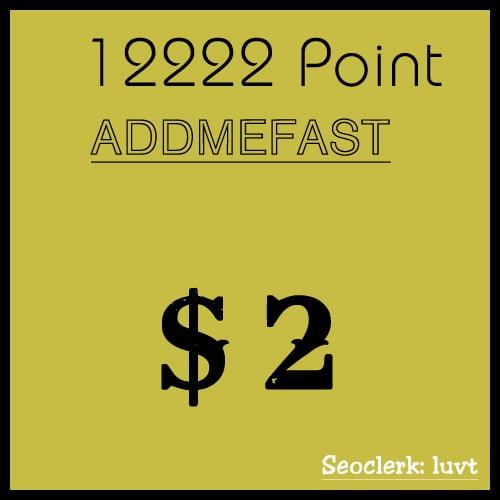 [ADDMEFAST] Charge your ADDMEFAST account with 13k points