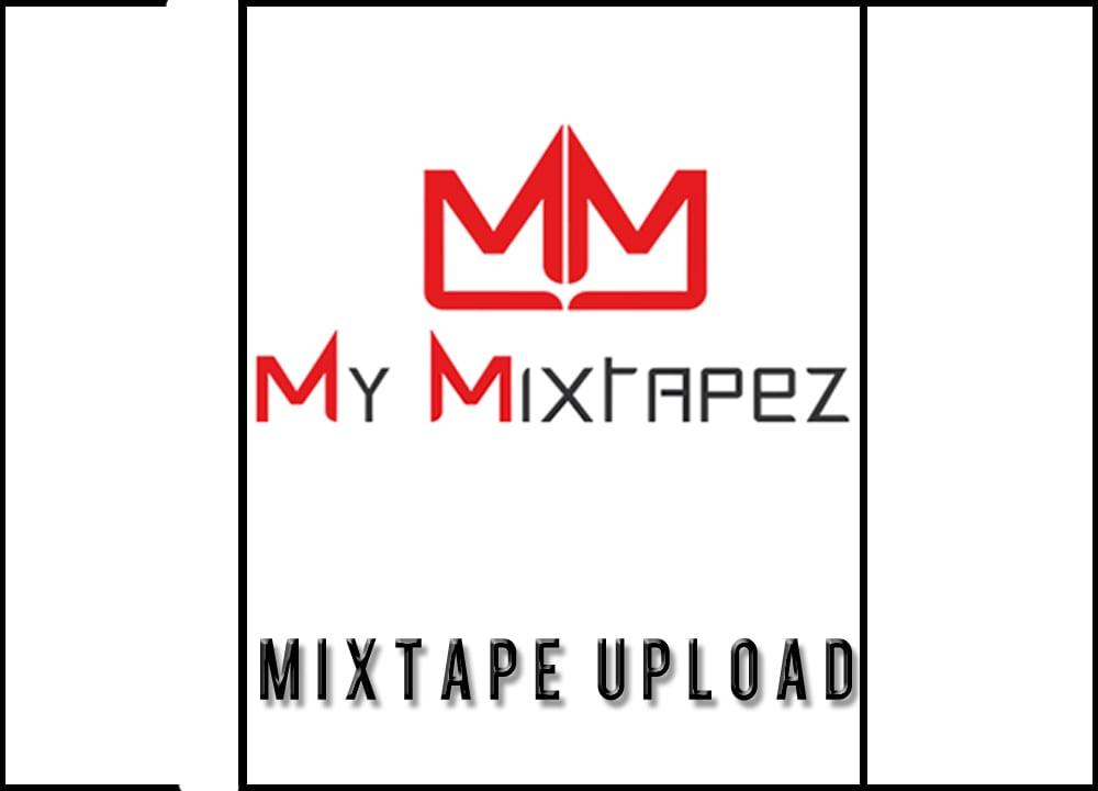"MyMixtapez" Whole Mixtape Upload 