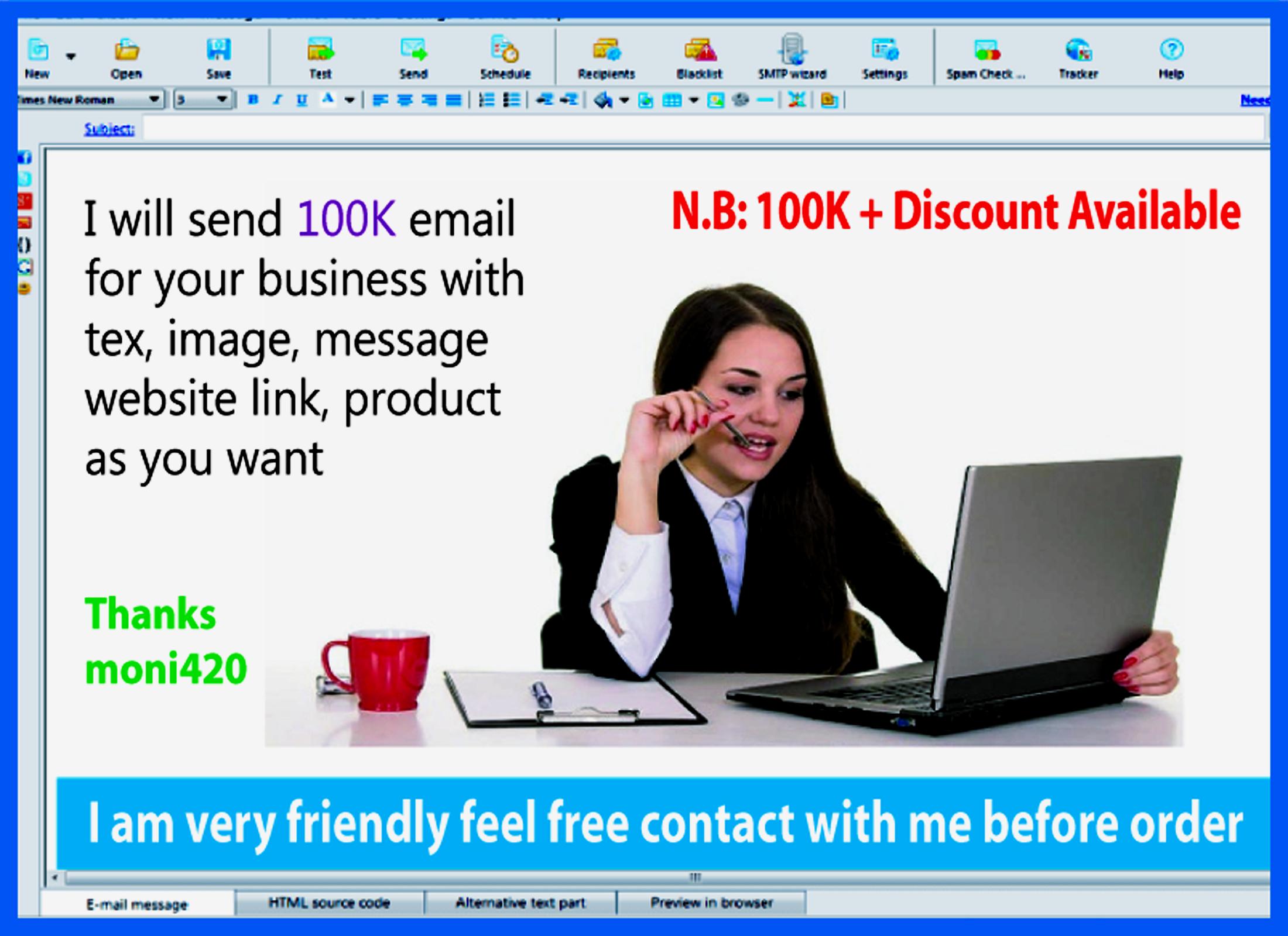 send 100,000 e-mail for your Business with tex, image, website link, product, affiliate link