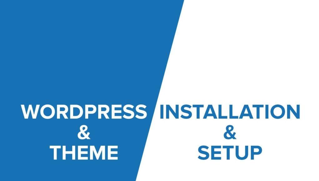 Install WordPress,Theme and Plugin and setup up everything