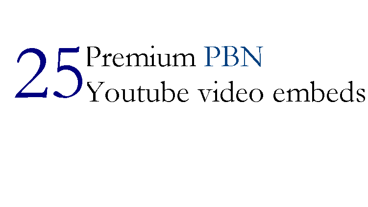 Buy 25 Premium PBN video embeds in contextual articles