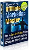 The Real Secrets of Being An Affiliate Marketing Master