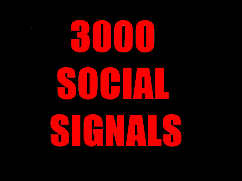 3000 HQ SOCIAL SIGNALS BEST CPA MARKETING PACKAGE FROM BEST SOCIAL MEDIA WEBSITE.