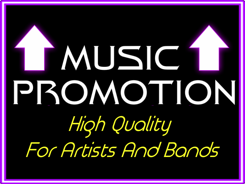 High Quality Music Promotion For Bands And Artists! 
