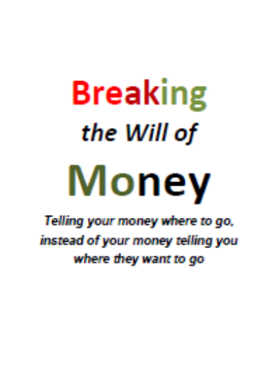 Breaking the Will of Money eBook