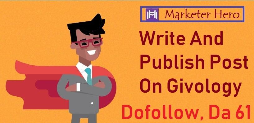 Dofollow, Da61 Write and Publish Post On Givology