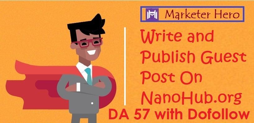  Write & Publish Guest Post on Nanohub With Dofollow High Backlink 