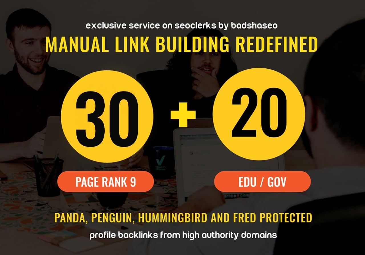 Mannually Suprime quality 30 Backlinks + 20 edu gov backlinks sky rocket And will add my premium Indexer 