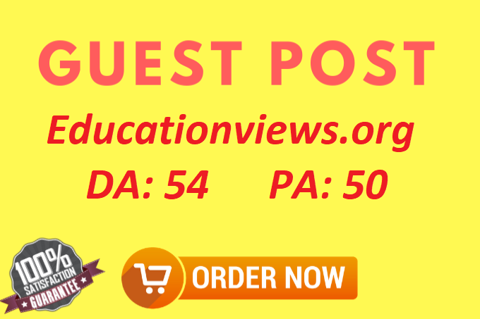 Write and publish guest post on Educationviews.org with dofollow 