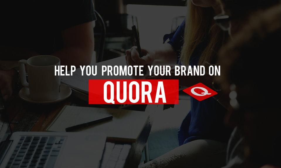 do effective Quora promotion for your brand or website 