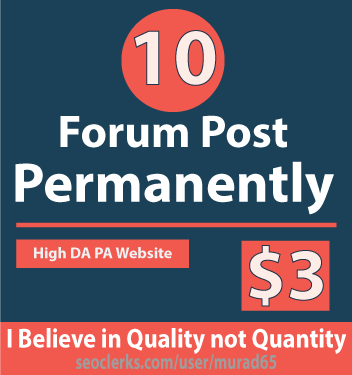 Forum Post Permanently | 10 Forum Post 100 Percent Workable Service no Spam