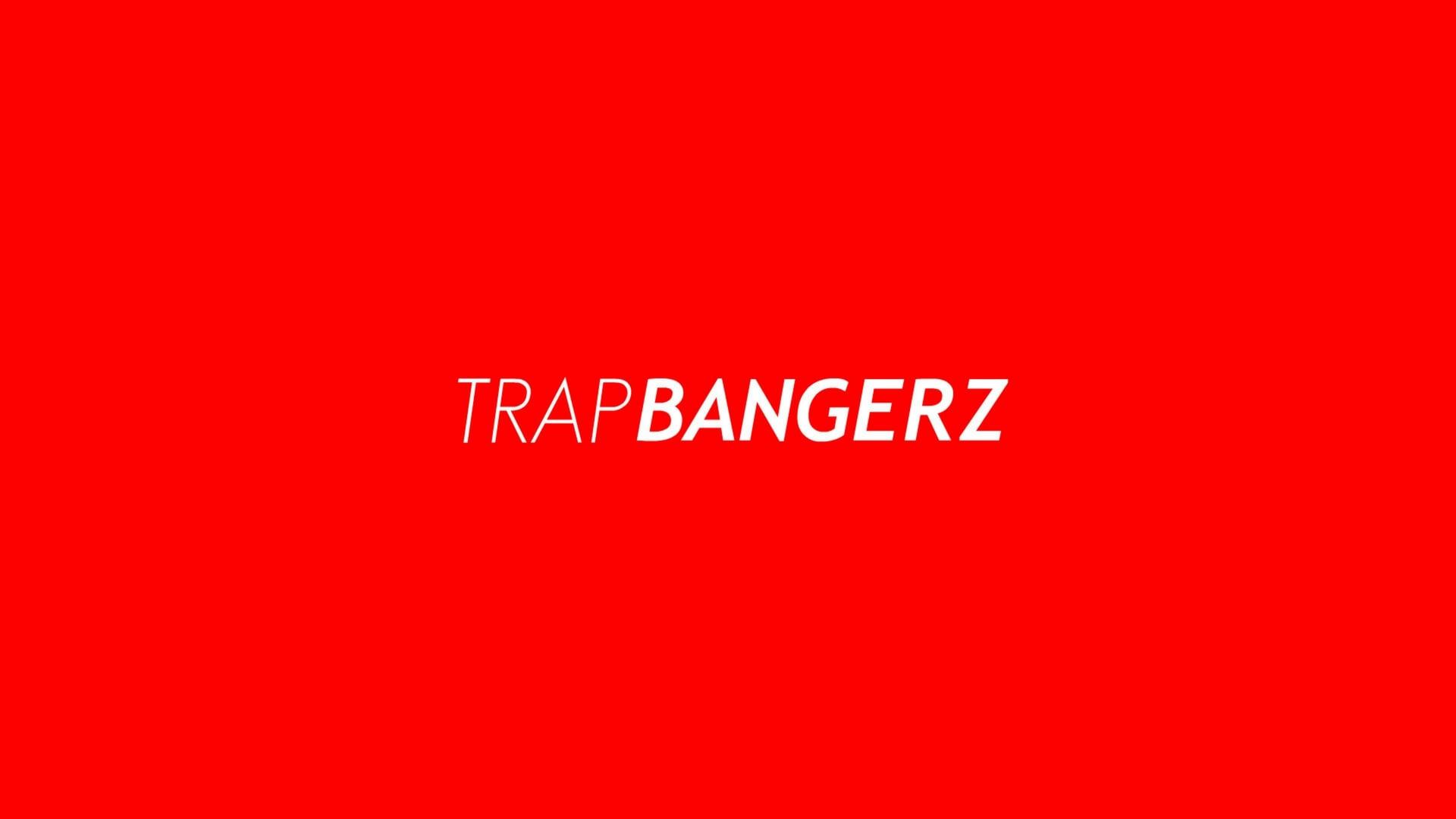 TRAP BANGERZ [Audio Promotion]