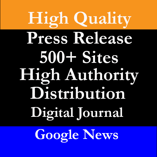 Press Release Distribution to 500+ Websites including Google News, Digital Journal