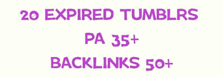 Get 10 strong expired Tumblr with PA 35plus and 50plus backlinks