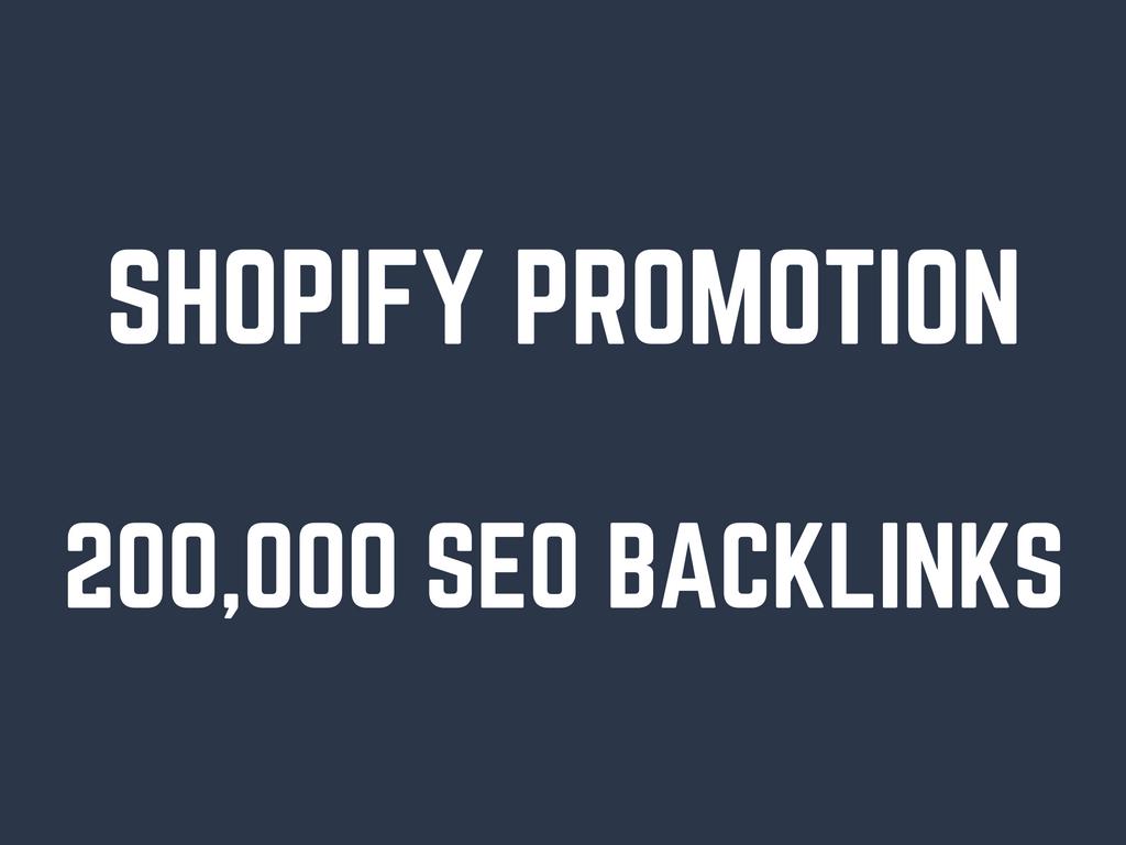 elp you rank higher on shopify by 200,000 SEO backlinks 