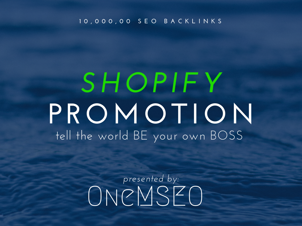  improve your shopify promotion with 10,000,00 SEO backlinks