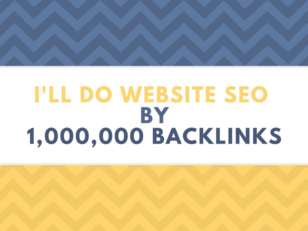  do website SEO by 1m backlinks 