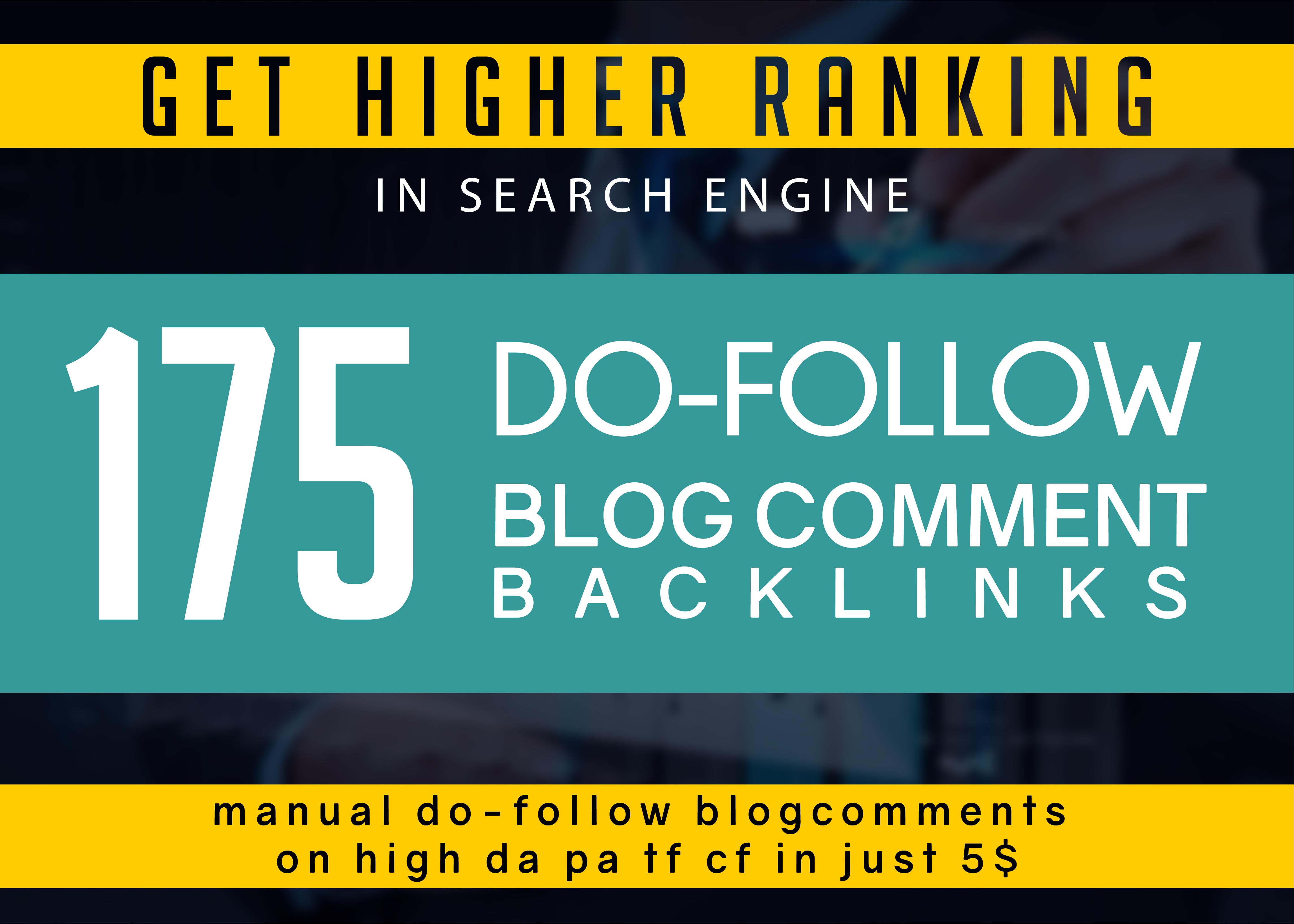 do 175 Manual Dofollow Blog Comment Backlinks on High Da Pa