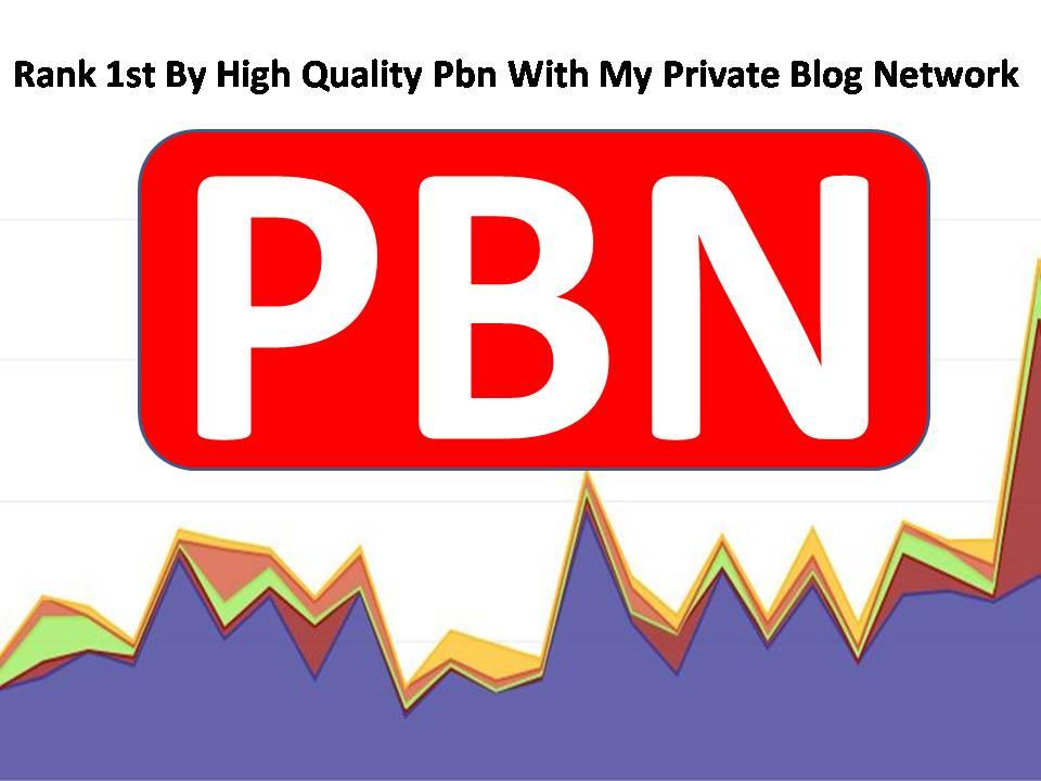 Rank 1st By High Quality 55 Pbn With My Private Blog Network with fast delivery