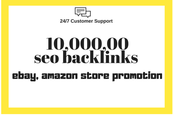 Ebay, amazon store promotion for better sales by 10,00,000 SEO backlinks