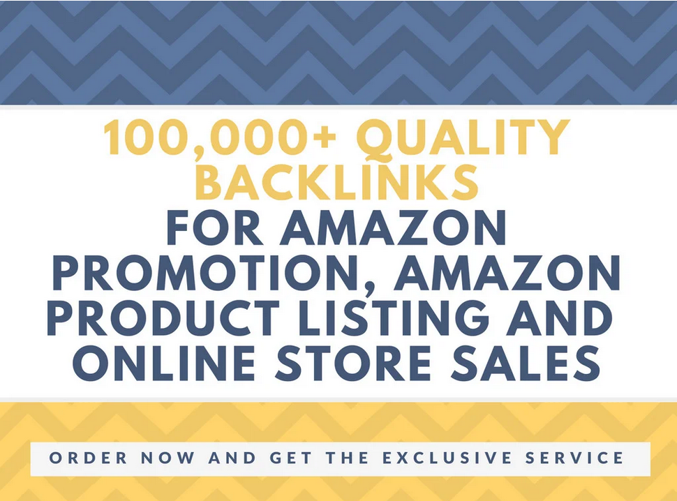  create 100k HQ backlinks for amazon store promotion, amazon traffic and sales 