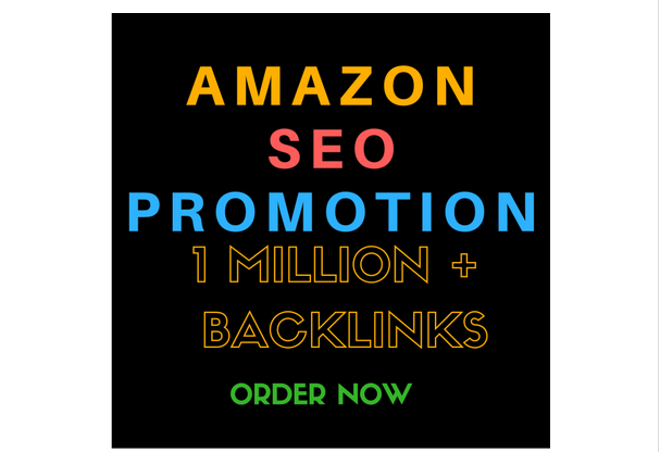create 1 million backlinks for amazon store, amazon SEO promotion, online store promotion