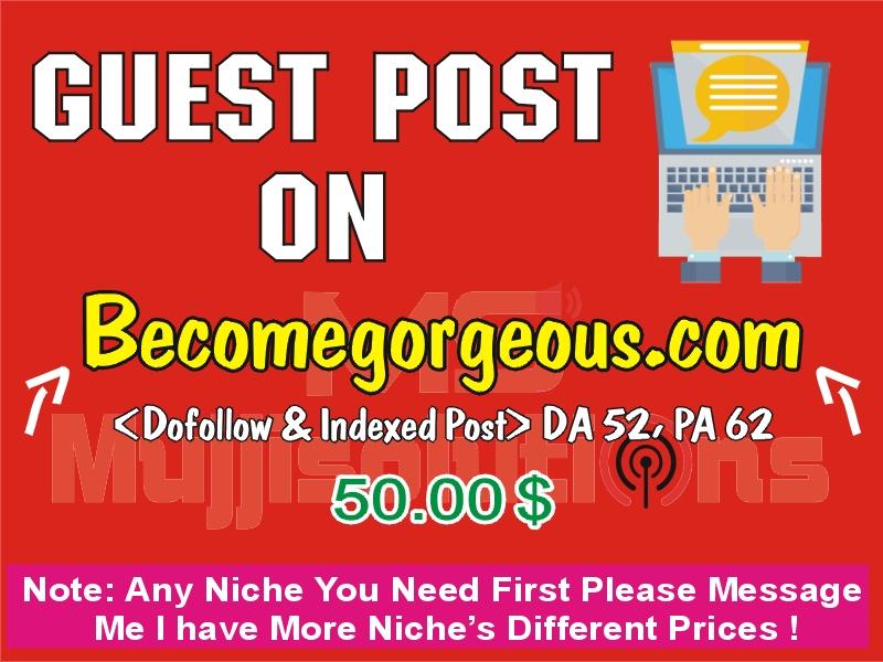 Publish a Guest post on becomegorgeous.com