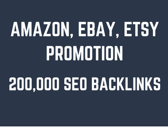 l help you rank higher on amazon, ebay, etsy by 200,000 SEO backlinks 
