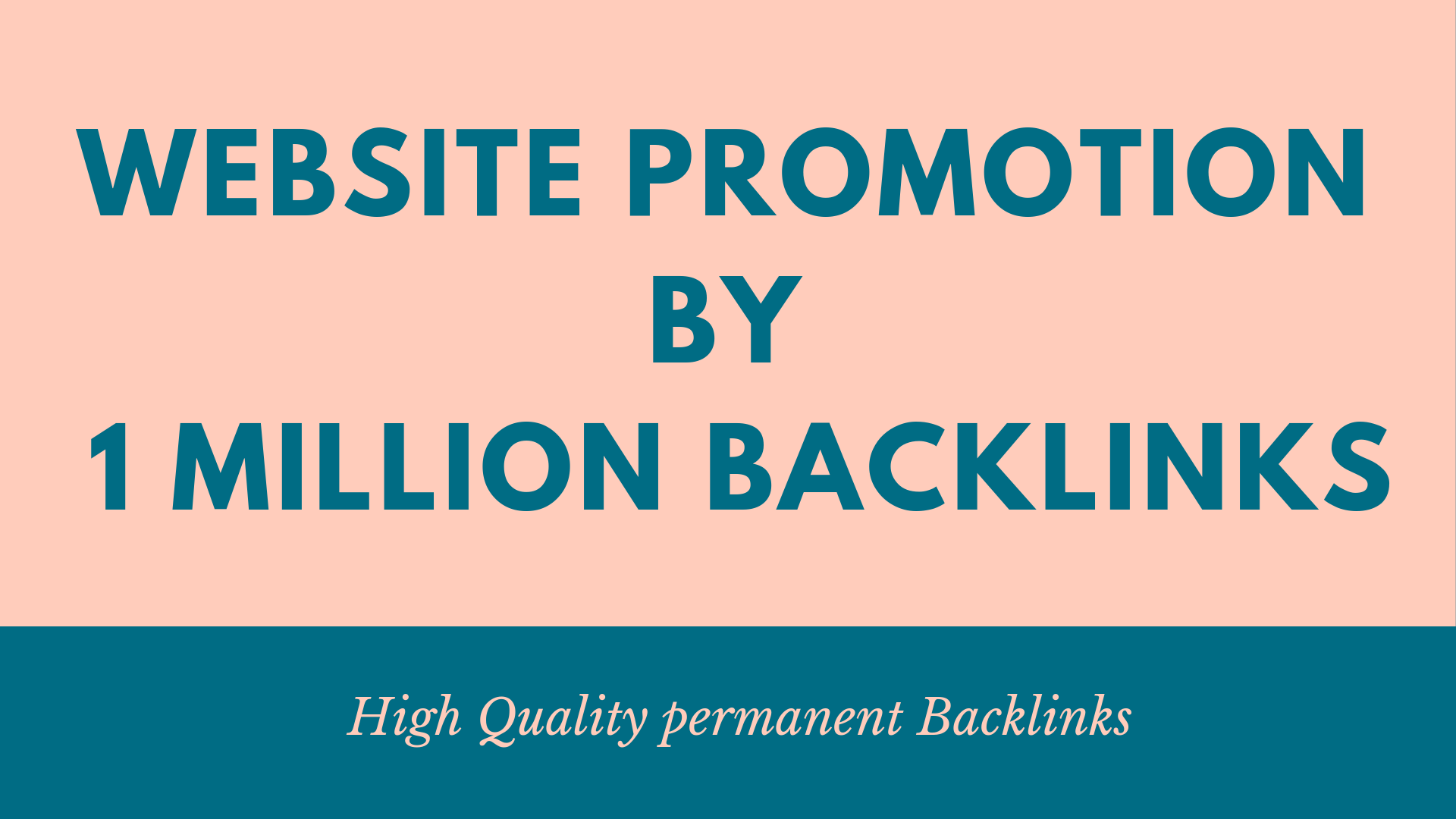Provide website promotion by 1 million backlinks 