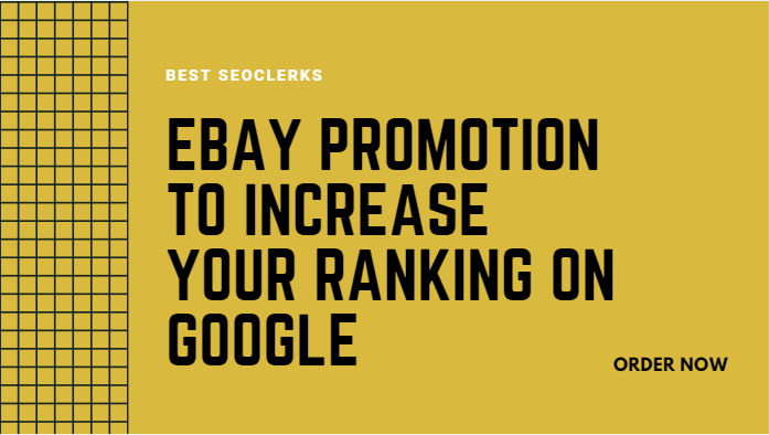 Make ebay promotion to increase your ranking on google