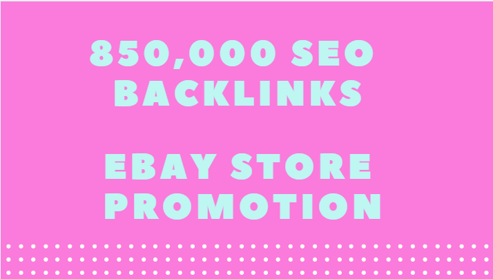 Provide all in 1 850,000 ebay SEO backlinks 