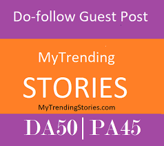 Pubhlish A guest post on Mytrendingstories. com