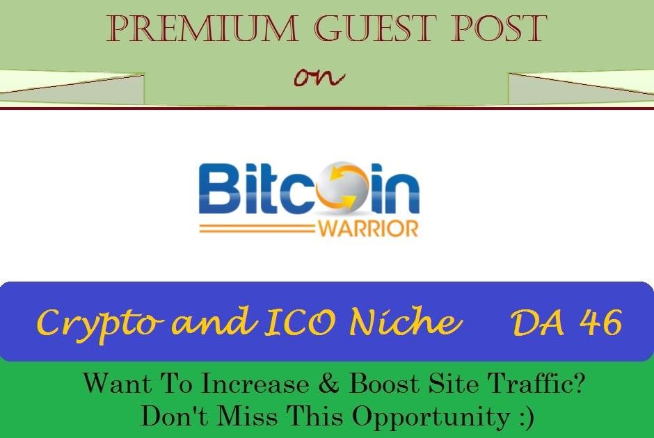 Submit A SEO Guest Post on BitcoinWarrior.net - Crypto and ICO