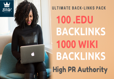 Ultimate 100. Edu and 1000 Wiki Backlinks Pack