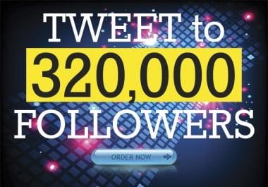 I'll tweet website to my 320K followers