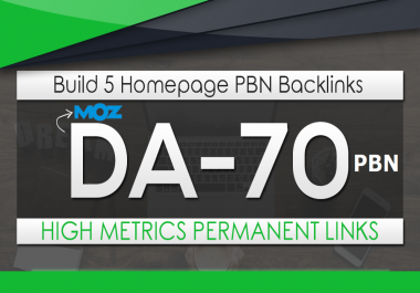 Build 5 HomePage Posts DA 70 Plus PBNs