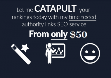 catapult your google rankings with my seo authority links