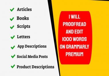 Proofread and edit 1000 words using Grammarly Premium