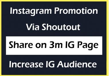 Instagram Promotion Marketing via share on 3 Million Followers IG Profile