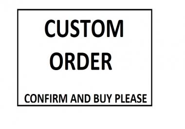 Custom Work Don't buy unless we talked about it