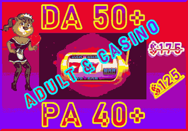 ADULT or CASINO Niches Increase Moz Domain Authority - DA50+ - PA40+