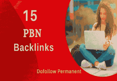 Build 15 High DA PA Permanent PBN Backlinks on High Authority Dofollow Websites