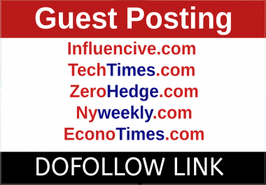 Guest Post on Influencive,  TechTimes,  Zero Hedge,  Nyweekly and Econotimes