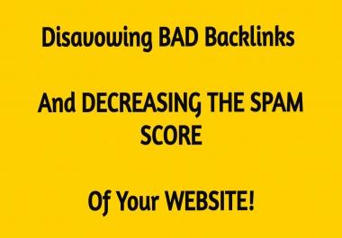 Removing BAD Backlinks & Decreasing SPAM Score Of Your Website