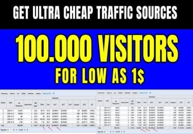 I will give you Traffic Source 100k visitors for 1 - Use For Resell- CPA or something other