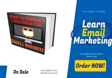 How To Properly Use Email Marketing For Your Small Business