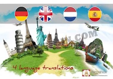 We can translate English,  Dutch,  Spanish or German documents