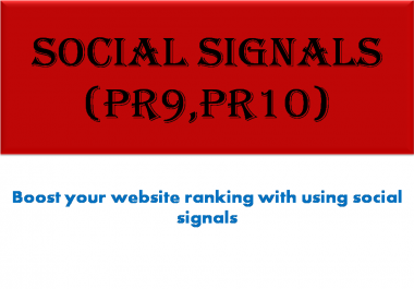i will do most powerful 1500 social signals PR9 and PR10 backlinks from best 3 social media sites