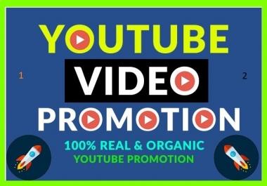 Natural YouTube Video Promotion High Quality Audience and Super Fast Complete