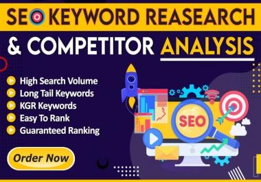 I will do effective SEO keyword research and competitor analysis easy ranking